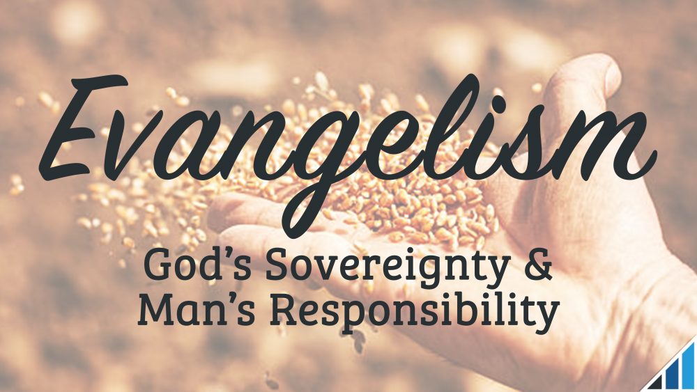 God's Sovereignty & Man's Responsibility Image