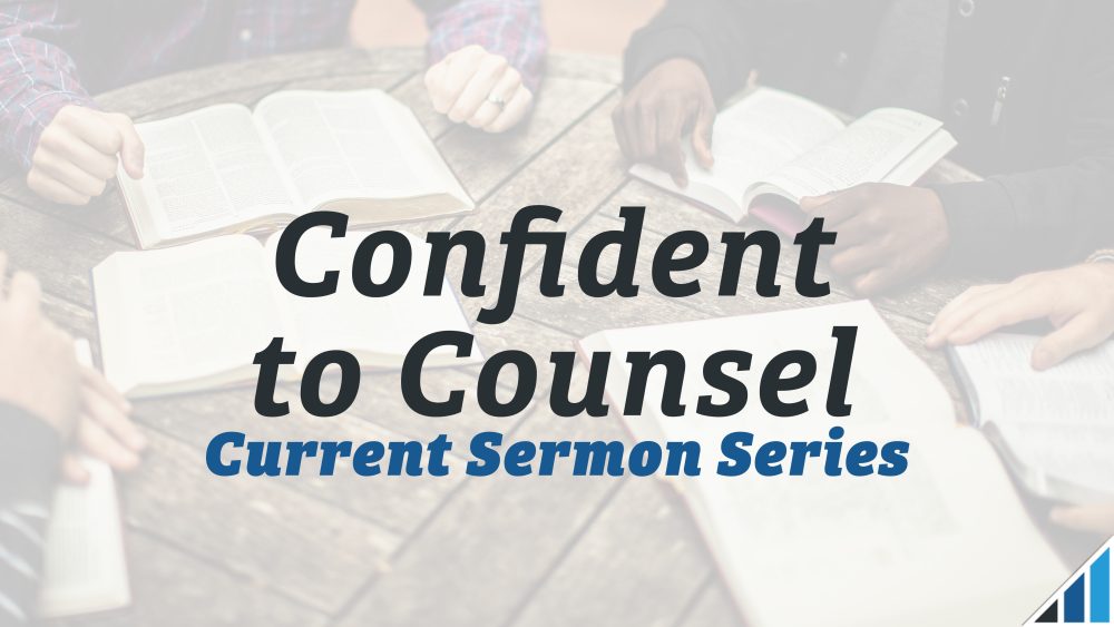 Confident to Counsel