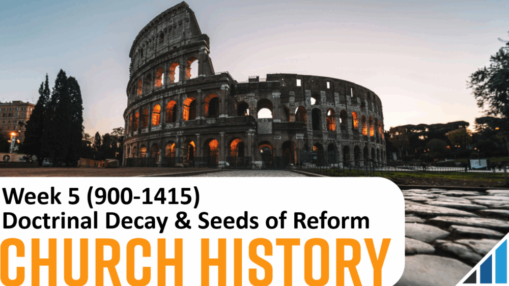 Lesson 5 - Doctrinal Decay (900-1415) Image